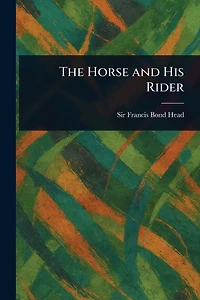 The Horse and His Rider