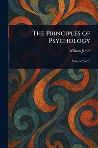 The Principles of Psychology