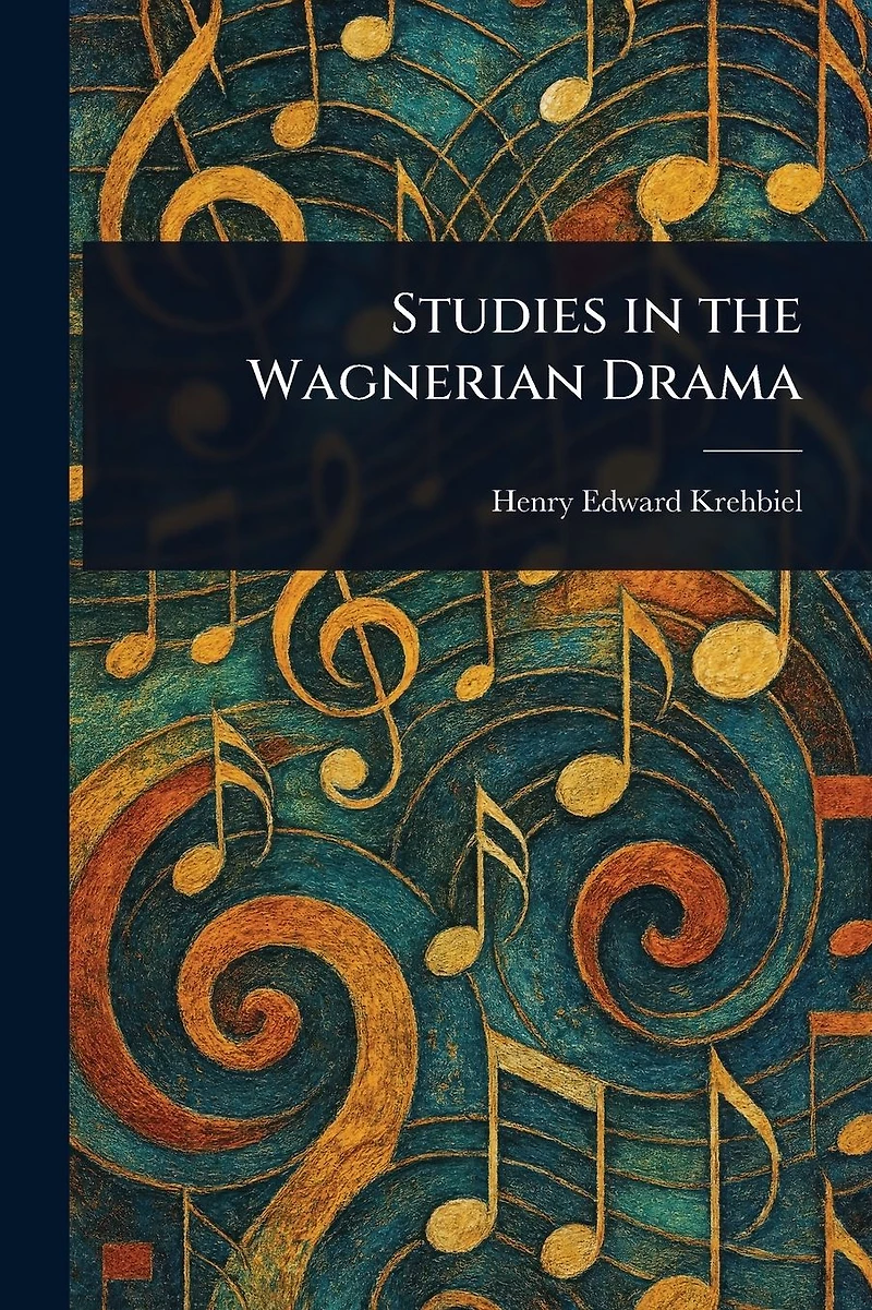 Studies the Wagnerian Drama