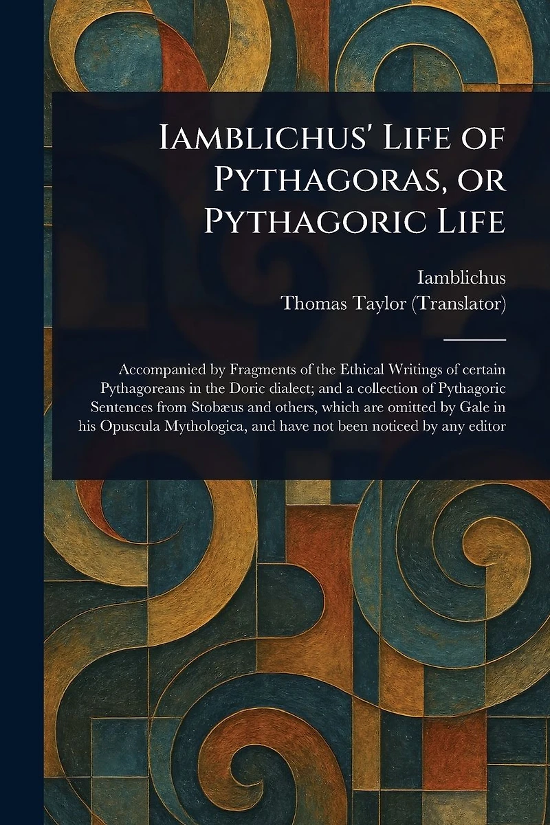Iamblichus' Life of Pythagoras, or Pythagoric
