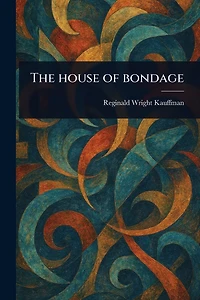 The House of Bondage
