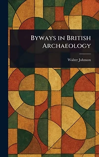 Byways British Archaeology