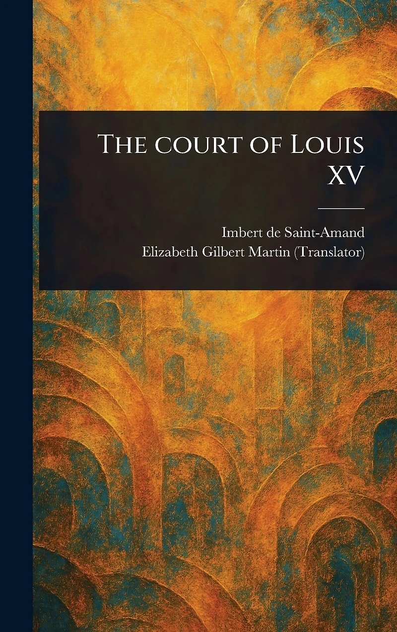 The Court of Louis XV
