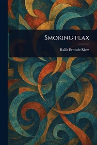 Smoking Flax