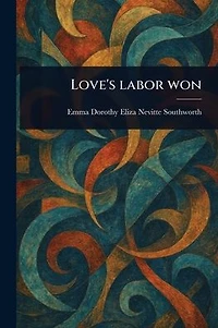 Love's Labor Won