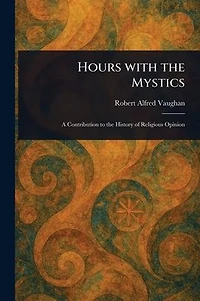 Hours With the Mystics
