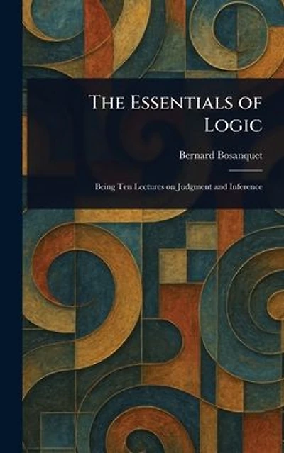 The Essentials of Logic
