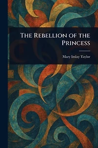 the Rebellion of Princess