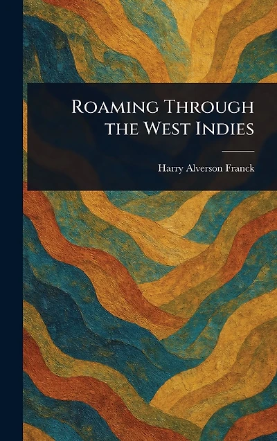Roaming Through the West Indies