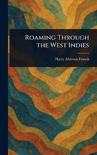 Roaming Through the West Indies