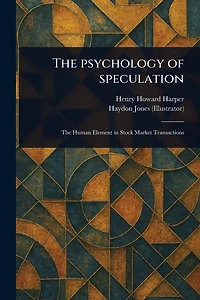 The Psychology of Speculation