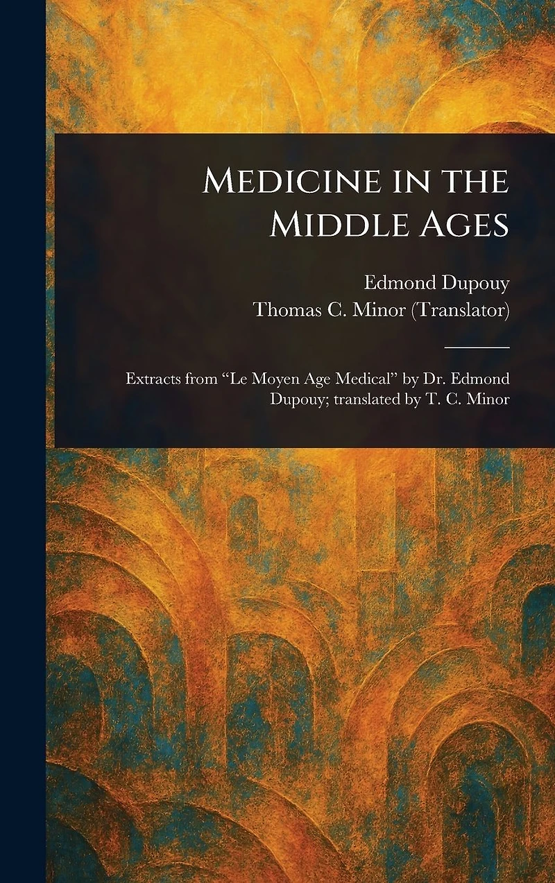 Medicine the Middle Ages