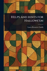 Helps and Hints for Hallowe'en
