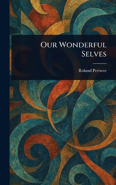 Our Wonderful Selves