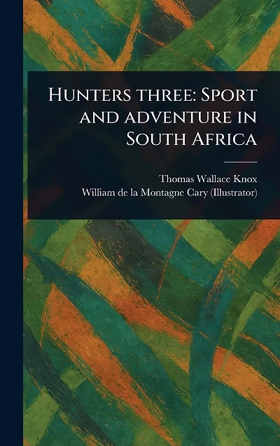 Hunters Three: Sport and Adventure South Africa