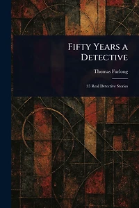 Fifty Years a Detective