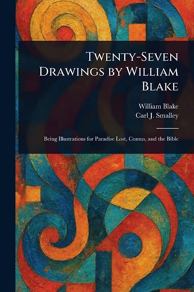 Twenty-Seven Drawings by William Blake