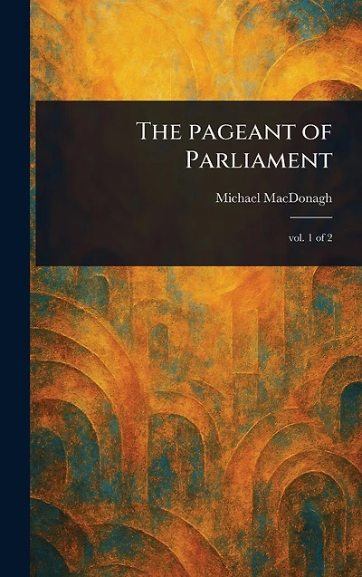 The Pageant of Parliament