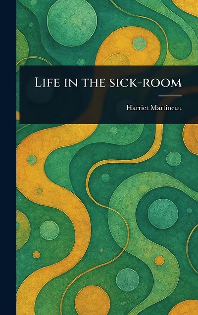 Life the Sick-room