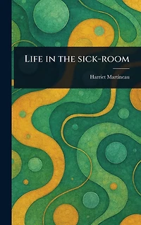 Life the Sick-room