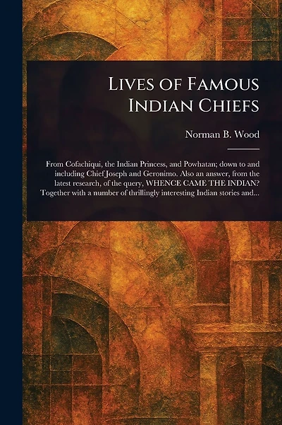 Lives of Famous Indian Chiefs