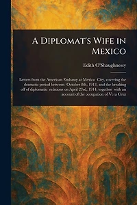 A Diplomat's Wife Mexico