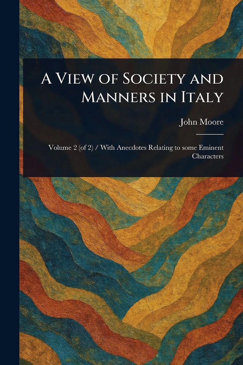 A View of Society and Manners Italy