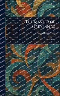 The Master of Greylands: A Novel