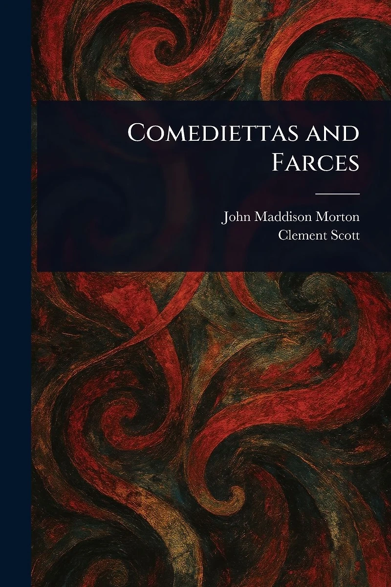 Comediettas and Farces