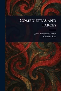 Comediettas and Farces