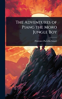 the Adventures of Piang Moro Jungle Boy