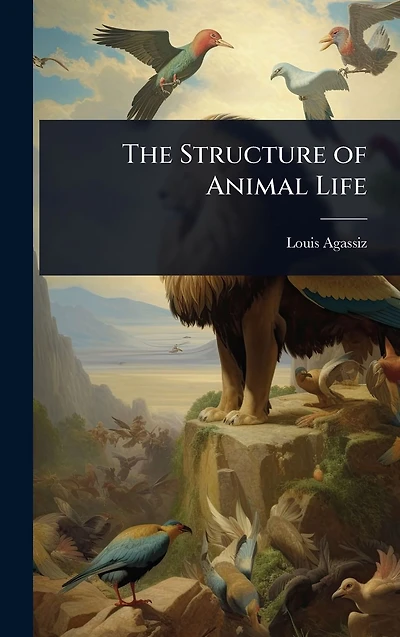 The Structure of Animal Life