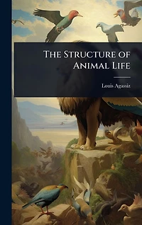 The Structure of Animal Life