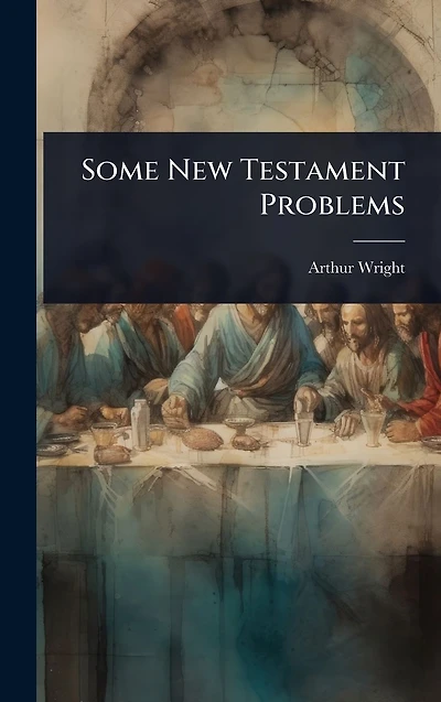 Some New Testament Problems