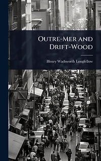 Outre-Mer and Drift-Wood