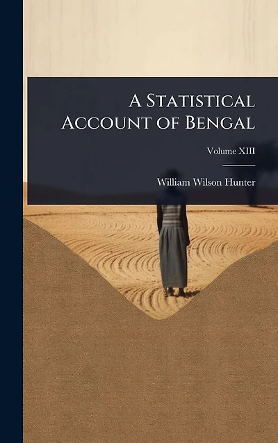 A Statistical Account of Bengal