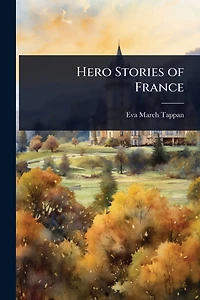 Hero Stories of France