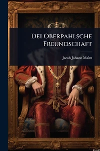 Dei Oberpahlsche Freundschaft