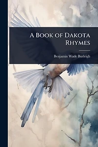 A Book of Dakota Rhymes
