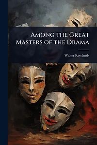 Among the Great Masters of Drama