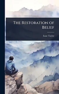 The Restoration of Belief