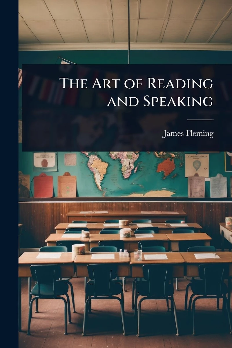 The Art of Reading and Speaking