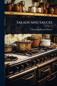 Salads and Sauces