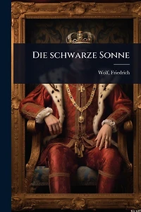 Die schwarze Sonne