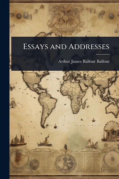Essays and Addresses