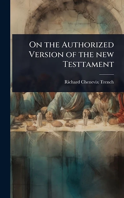 On the Authorized Version of new Testtament