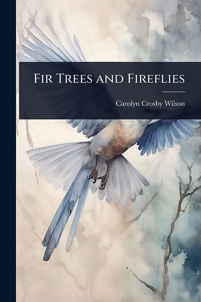Fir Trees and Fireflies