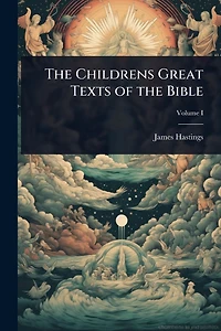 the Childrens Great Texts of Bible