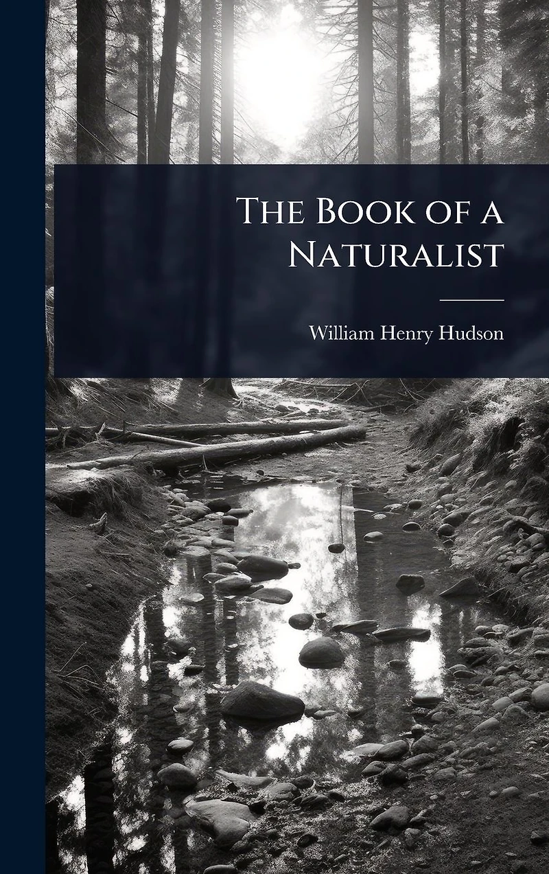 The Book of a Naturalist
