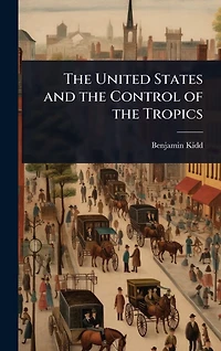the United States and Control of Tropics